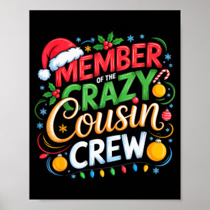 Member Of The Crazy Cousin Crew Christmas Squad Bi Poster