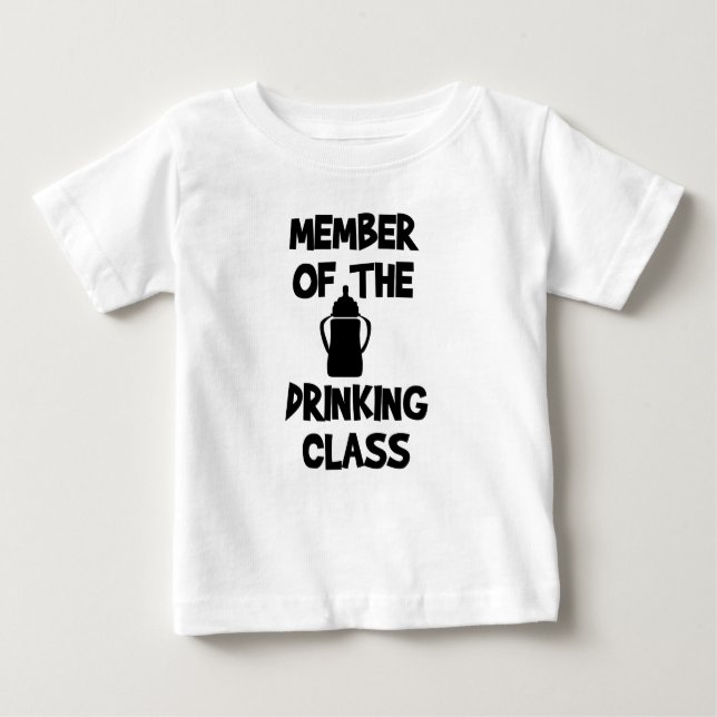 Member of the Drinking class Baby T-Shirt (Front)