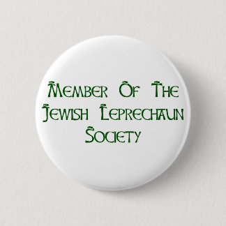 Member Of The Jewish Leprechaun Society 6 Cm Round Badge