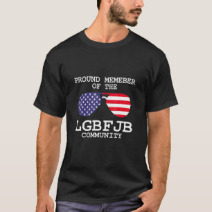 Member Of The Lgbfgb Community, Usa Flag Sunglasse T-Shirt