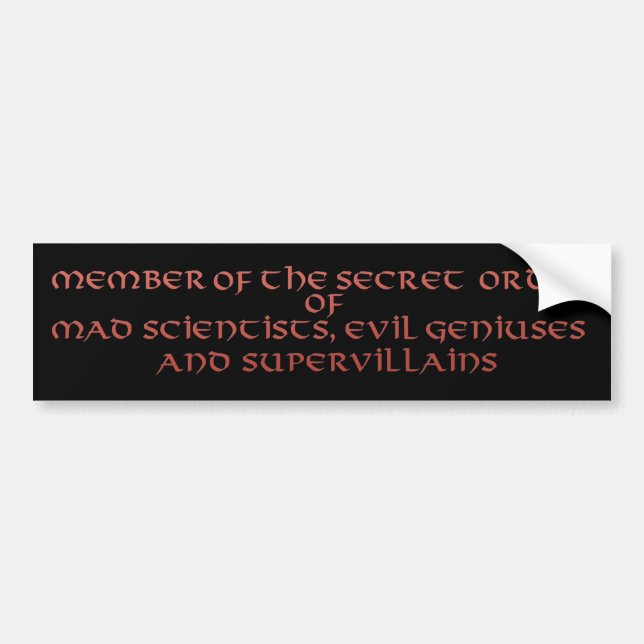 Member of the Secret Order bumper stickers (Front)