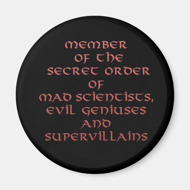 Member of the Secret Order magnets (Front)