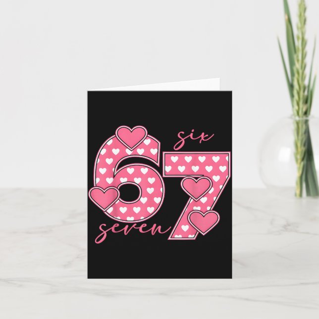 Meme 67 6 7 Six Seven Funny Valentines Day  Card (Front)