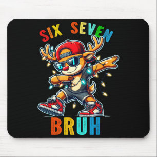Meme 6 7 Reindeer Dabbing Six Seven Bruh For Men W Mouse Pad