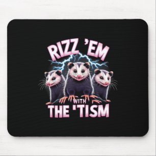 Meme Autistic Opossum Rizz Em With The Tism Autism Mouse Pad