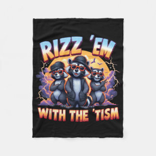 Meme Autistic Racoon Rizz Em With The Tism Autism Fleece Blanket