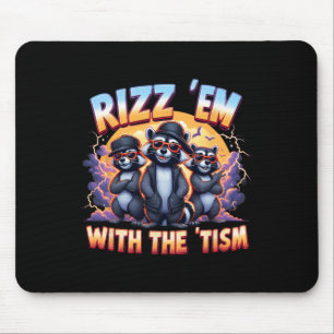 Meme Autistic Racoon Rizz Em With The Tism Autism Mouse Pad