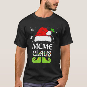 Meme Claus Christmas Pajama Family Matching Xmas T-Shirt