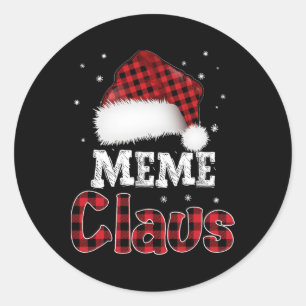 Meme Claus Christmas Red Plaid Pajama Family Match Classic Round Sticker
