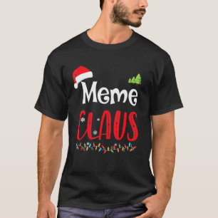 Meme Claus Matching Family Christmas Pyjamas Xmas  T-Shirt