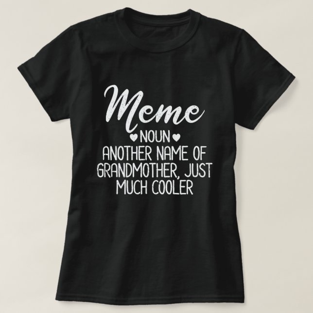Meme Definition Funny Grandma Mother Day Gift T-Shirt (Design Front)