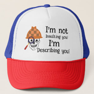 meme discribing you trucker hat