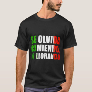 Meme México Saying Souvenir Slang Words Sarcastic T-Shirt