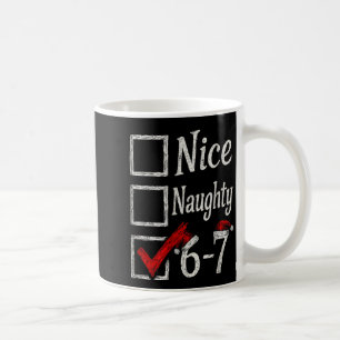 Meme Nice Naughty Christmas Funny Gift Men, Women  Coffee Mug