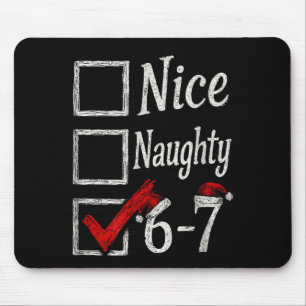 Meme Nice Naughty Christmas Funny Gift Men, Women Mouse Pad