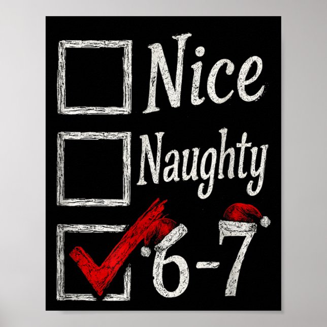 Meme Nice Naughty Christmas Funny Gift Men, Women  Poster (Front)