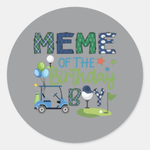 Meme Of The Birthday Boy Hole In One Golf Sport Classic Round Sticker