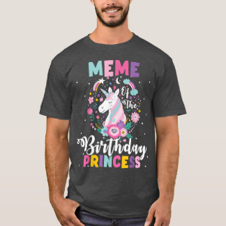 Meme Of the Birthday Princess Unicorn Birthday Par T-Shirt
