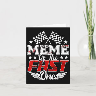 Meme Of The Fast One First Birthday Racing Car Fam Card