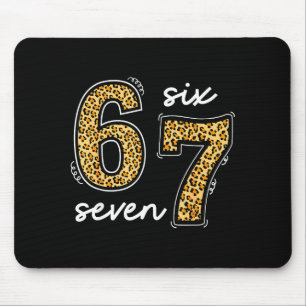 Meme Saying 6 7 Men Women Kids Leopard Teacher  Mouse Pad