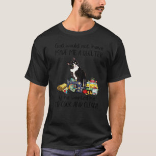 Meme Saying Quilter Cat Quilting Quilters T-Shirt