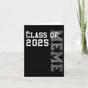 Meme Senior 2025 Proud Meme Of A Cl Of 2025 Gradua Card