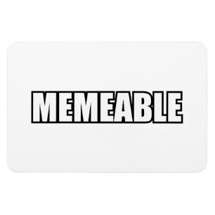 MEMEABLE MAGNET