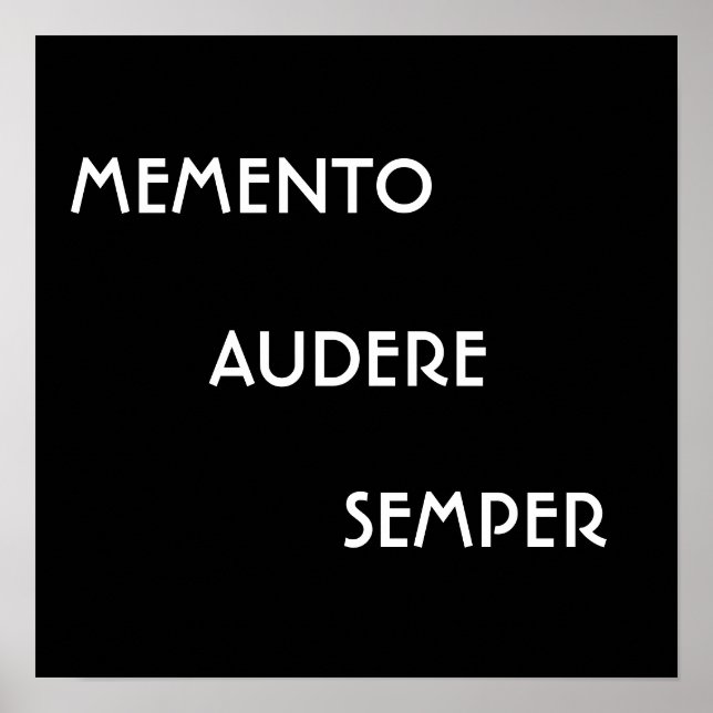 MEMENTO AUDERE SEMPER POSTER (Front)