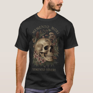 Memento Mori Memento Vivere _ Philosophy & Lat T-Shirt
