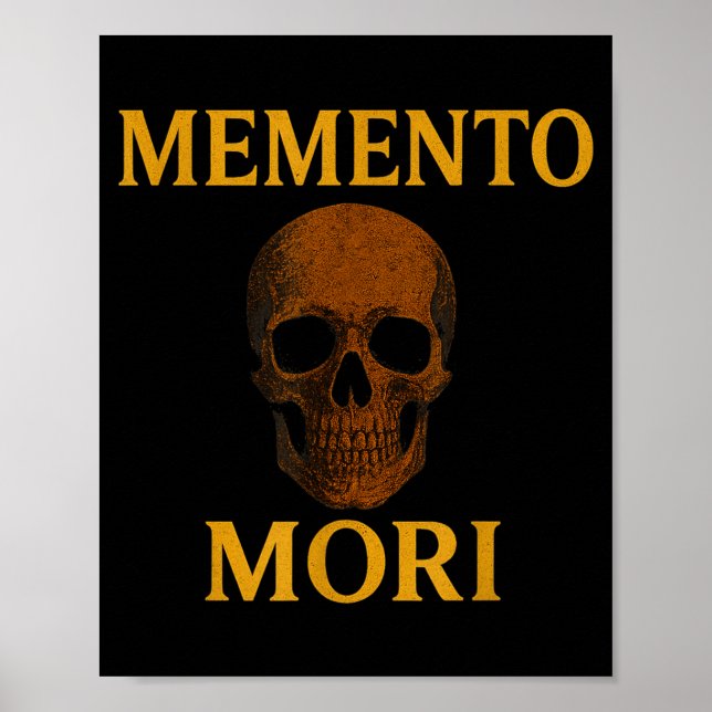 Memento Mori Philosophy Stoicism Quote  Poster (Front)