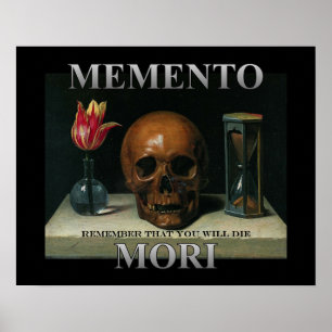 Memento Mori - Remember that you will die Poster
