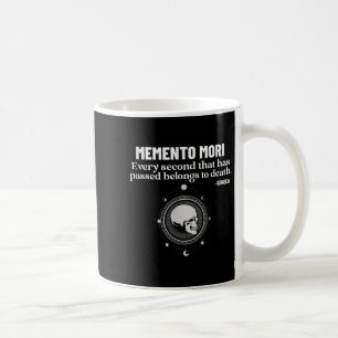 Memento Mori Seneca Stoicism Stoic Philosophy Quot Coffee Mug