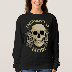 Memento Mori Stoic Mortality Stoicism Philosophy Sweatshirt