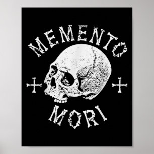 Memento Mori Stoic Remember Death Skull Bones Tatt Poster