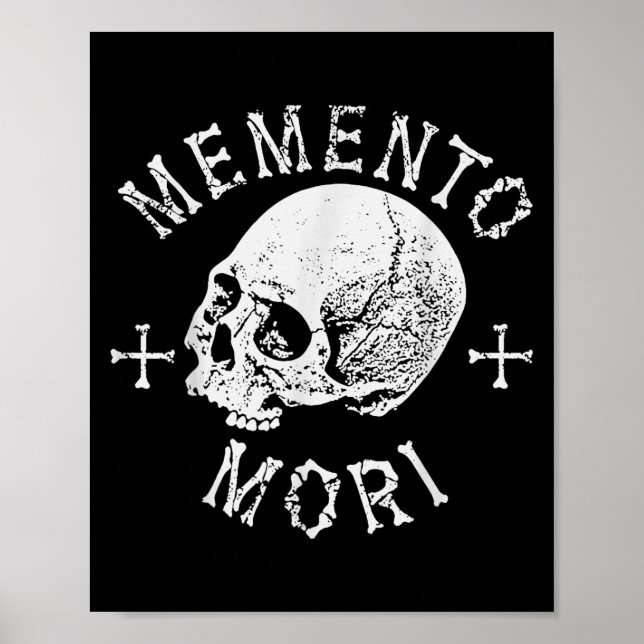 Memento Mori Stoic Remember Death Skull Bones Tatt Poster (Front)