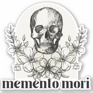 Memento Mori- Vinyl  Sticker