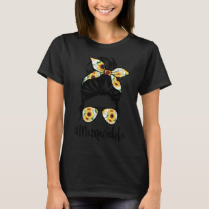 Memere Life Messy Hair Bun Sunflower Women Mother' T-Shirt