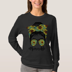 Memere Life Messy Hair Bun Sunflower Women Mother' T-Shirt