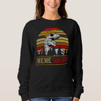 Memesaurus Rex Dinosaur Meme Saurus Family Mothers Sweatshirt