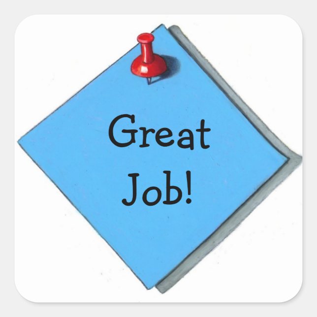 Memo Sticker: Realism Art: Great Job! Square Sticker (Front)