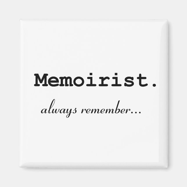 Memoirist, always remember - Magnet (Front)