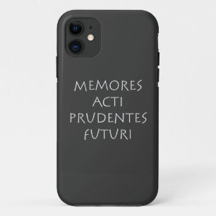 Memores acti prudentes futuri iPhone 11 case
