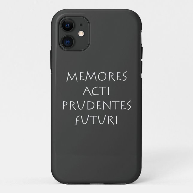 Memores acti prudentes futuri Case-Mate iPhone case (Back)
