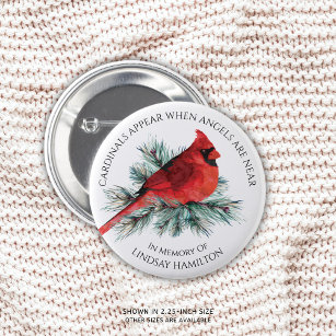 Memorial Cardinals Appear Saying Watercolor Pine 6 Cm Round Badge