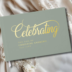 Memorial "Celebrating the life of"Gold-Foil, Green Guest Book