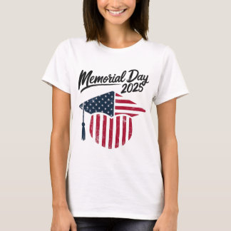 Memorial Day 2025 Patriotic - Graduation Cap T-Shirt