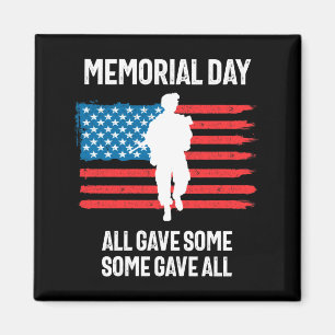 Memorial day all gave some Memorial day all gave s Magnet