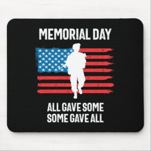 Memorial day all gave some Memorial day all gave s Mouse Pad
