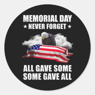 Memorial Day Forget Forget Sacrifice Performance Classic Round Sticker