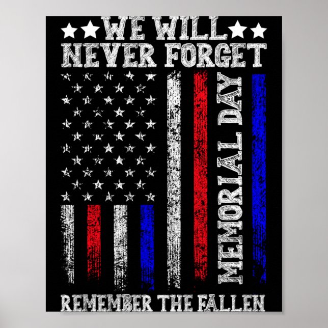 Memorial Day Forget Remember The Fallen Flag Poster (Front)